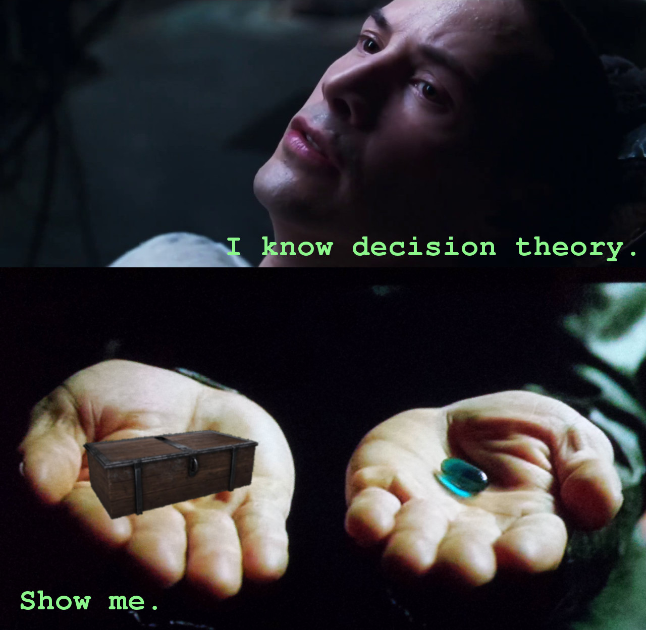 “I know decision theory.” “Show me.”