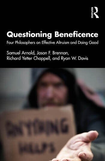 Questioning Beneficence: Four Philosophers on Effective Altruism and Doing Good book cover